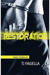 Restoration: Three Stories