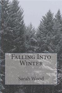 Falling Into Winter