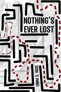 Nothing's Ever Lost