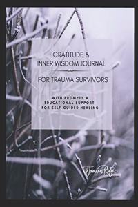Gratitude & Inner Wisdom Journal for Trauma Survivors