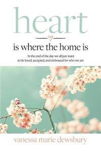 heart is where the home is