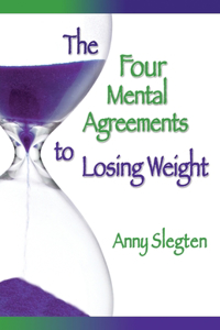 Four Mental Agreements to Losing Weight