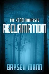 Xeno Manifesto - Reclamation