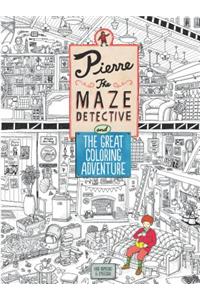 Pierre the Maze Detective and the Great Coloring Adventure
