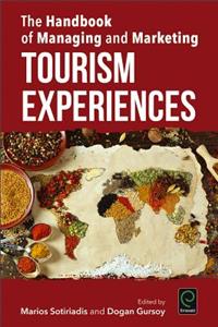 Handbook of Managing and Marketing Tourism Experiences