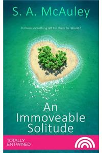 An Immoveable Solitude