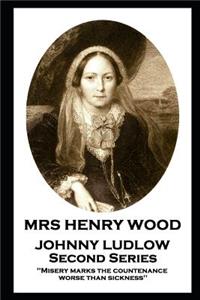 Mrs Henry Wood - Johnny Ludlow - Second Series