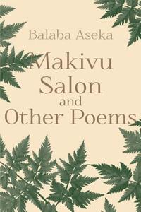 Makivu Salon and Other Poems