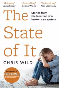 State of It: Stories from the Frontline of a Broken Care System