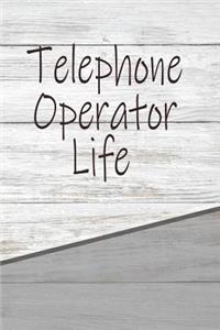 Telephone Operator Life