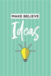 Make Believe Ideas Notebook