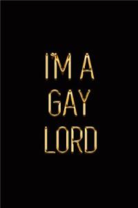 I'm a Gaylord: Elegant Gold & Black Notebook Show Them You Take Pride in Being a Gaylord! Stylish Luxury Journal