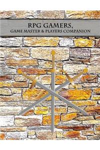 RPG Gamers, Game Master & Players Companion