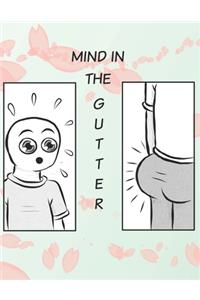 Mind in the Gutter