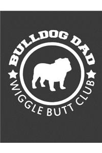 Bulldog Dad Wiggle Butt Club