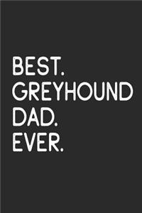 Best Greyhound Dad Ever