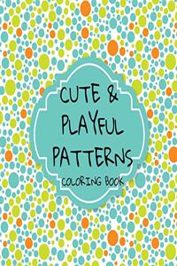 Cute and Playful Patterns Coloring Book