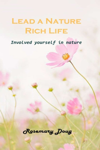 Lead a Nature Rich Life