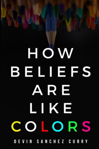 how beliefs are like colors