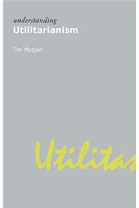 Understanding Utilitarianism