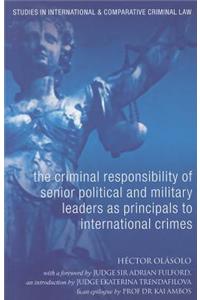 Criminal Responsibility of Senior Political and Military Leaders as Principals to International Crimes