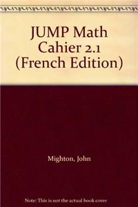 Jump Math Cahier 2.1