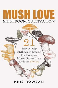 Mush Love Mushroom Cultivation