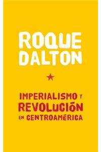 Imperialismo Y Revolución En Centroamérica