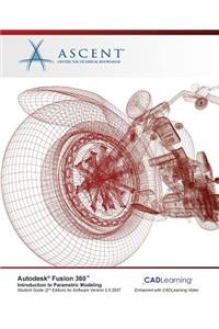 Autodesk Fusion 360 Introduction to Parametric Modeling: Autodesk Authorized Publisher - 2nd Edition
