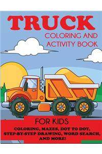 Truck Coloring and Activity Book for Kids