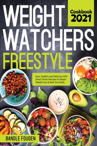 Weight Watchers Freestyle Cookbook 2021