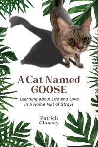 Cat Named Goose