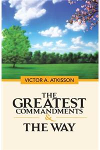 Greatest Commandments & the Way