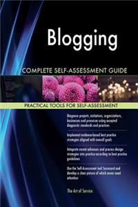 Blogging Complete Self-Assessment Guide