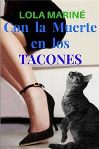 Con la Muerte en los Tacones