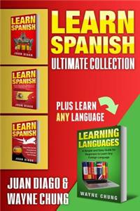 Learn Spanish: The Ultimate 4 in 1 Collection! a Fast and Easy Guide for Beginners to Learn Conversational Spanish, Short Stories for Beginners to Learn Spanish, Short Stories for Travelers to Learn Spanish Fast & Easy