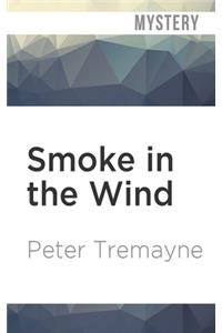 Smoke in the Wind
