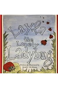 Layla the Lonely Ladybug