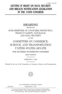 Getting it right on data security and breach notification legislation in the 114th Congress
