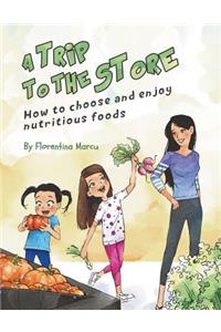 A Trip to the Store