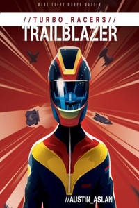 Turbo Racers: Trailblazer Lib/E