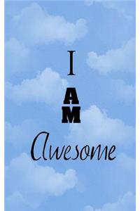 I AM Awesome