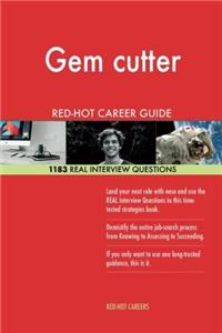Gem Cutter RedHot Career Guide; 1183 Real Interview Questions