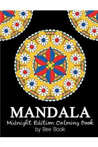 Mandala: Midnight Edition Stress Relieving and Relaxation Coloring Book: 25 Unique Mandala Designs and Stress Relieving Patterns for Adult Relaxation, Medita