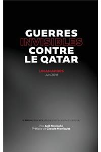 Guerres Invisibles Contre Le Qatar