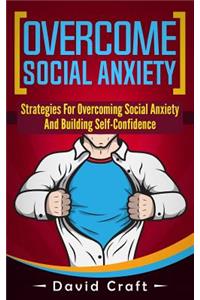 Overcome Social Anxiety