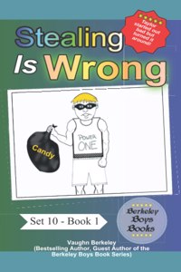 Stealing Is Wrong (Berkeley Boys Books)