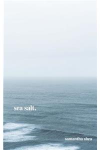 Sea Salt.