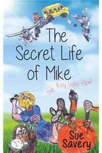 The Secret Life of Mike