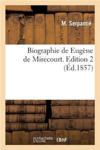 Biographie de Eugène de Mirecourt. Edition 2